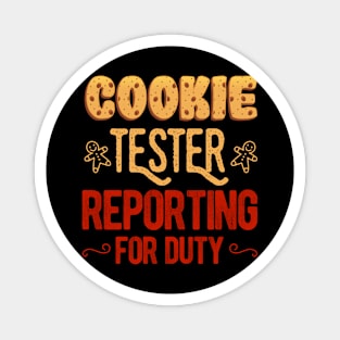 Funny Christmas Cookie Tester Reporting Duty For Kids Gift Magnet